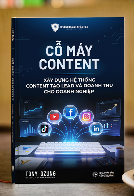 CỖ MÁY CONTENT: XÂY DỰNG HỆ THỐNG NỘI DUNG TẠO KHÁCH HÀNG, DOANH THU VÀ TĂNG TRƯỞNG BỀN VỮNG